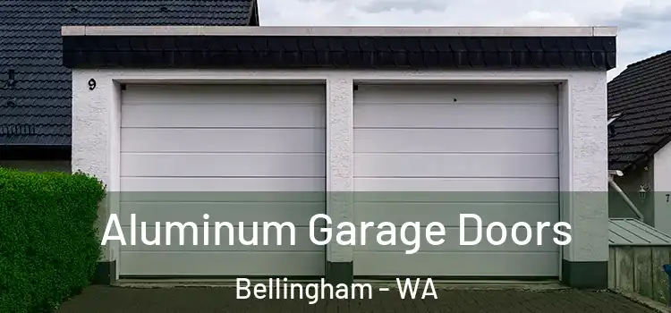  Aluminum Garage Doors Bellingham - WA