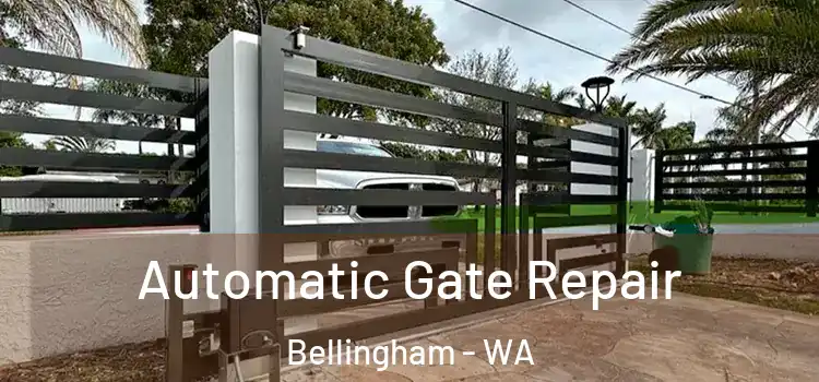 Automatic Gate Repair Bellingham - WA