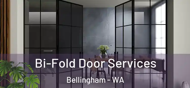 Bi-Fold Door Services Bellingham - WA