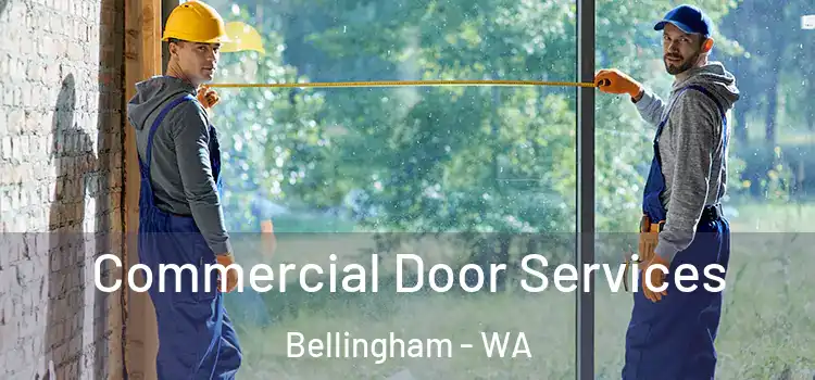 Commercial Door Services Bellingham - WA