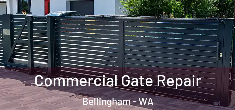 Commercial Gate Repair Bellingham - WA