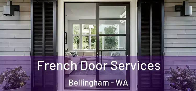French Door Services Bellingham - WA