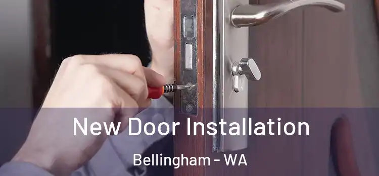 New Door Installation Bellingham - WA