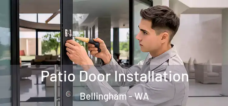Patio Door Installation Bellingham - WA