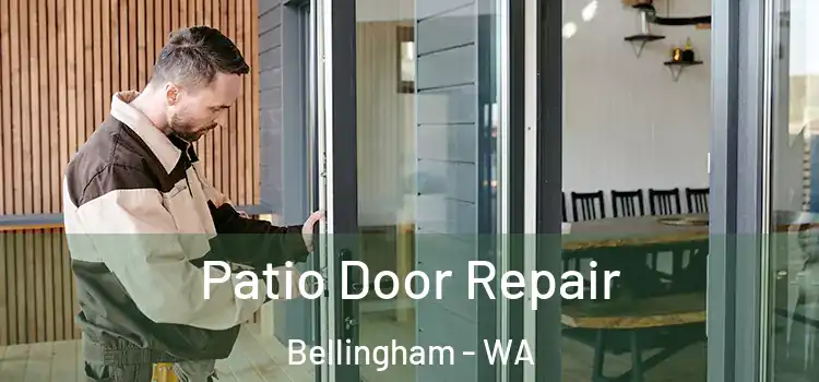 Patio Door Repair Bellingham - WA