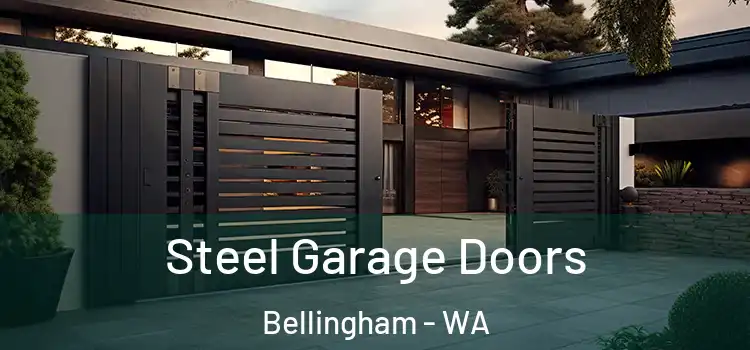 Steel Garage Doors Bellingham - WA
